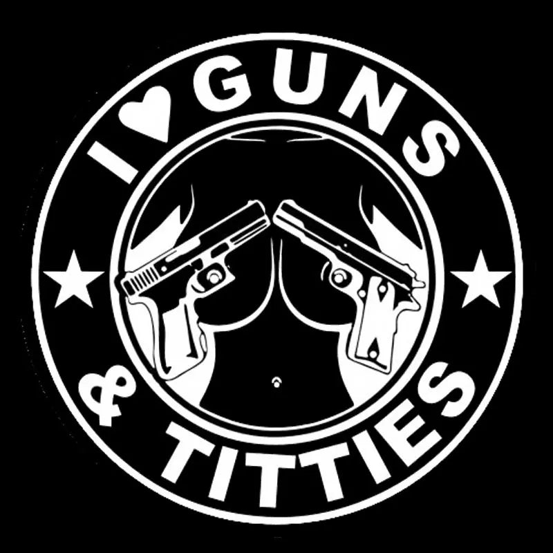 I LOVE GUNS AND TITTIES – Car Sticker