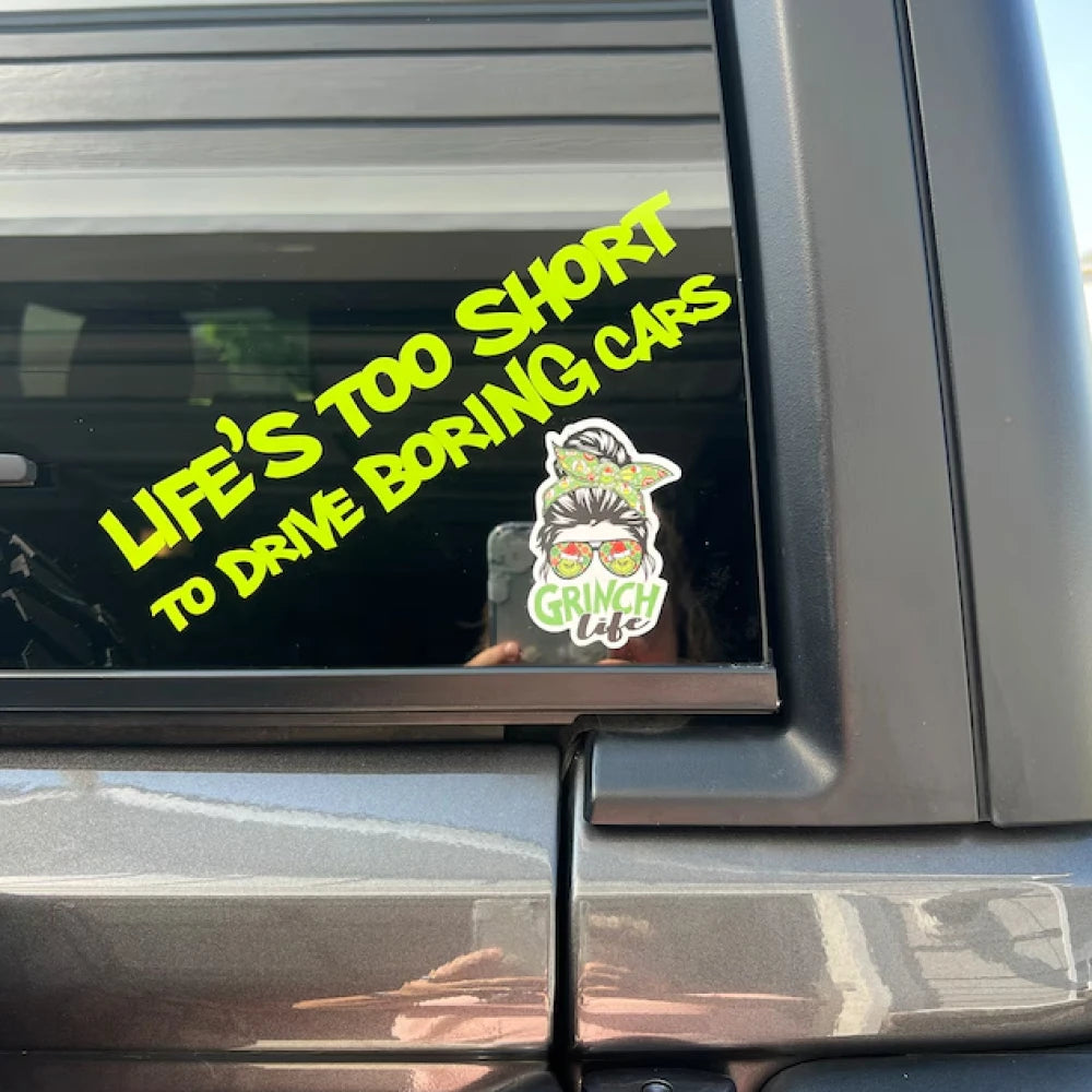 Life Is Too Short To Drive Boring Cars - Decal Car Bumper Sticker