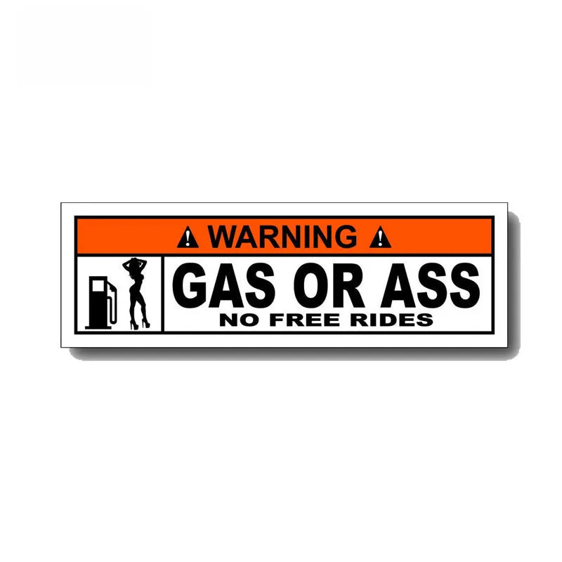 Warning Gas or Ass - Vinyl Decal